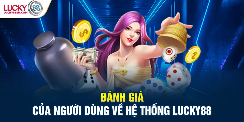 Đánh giá chân thật từ người chơi